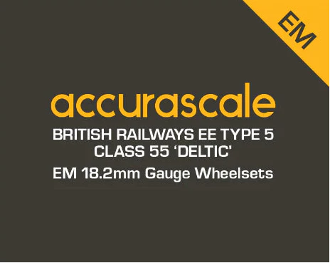 ACC227555-EM Class 55 - EM / 18.2mm Gauge Drop-In Wheel Sets - Image 2